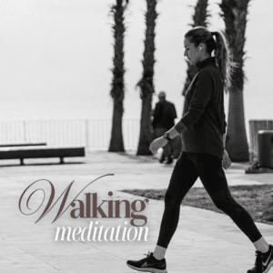 Walking Meditation
